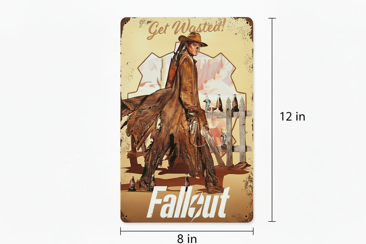 Fallout Metal Sign. Get Wasted! Fallout