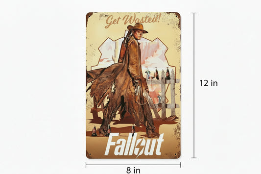 Fallout Metal Sign. Get Wasted! Fallout